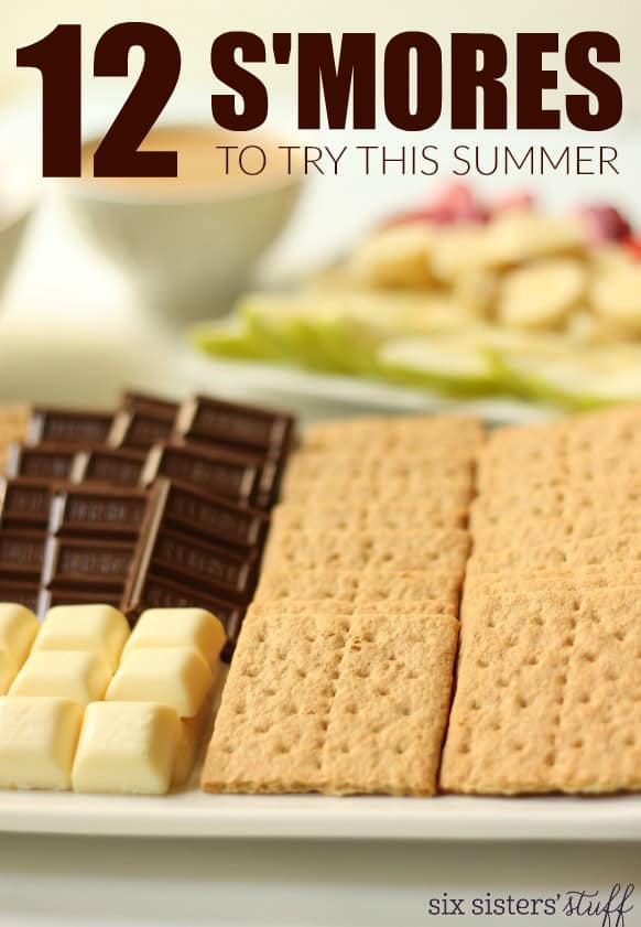 12 Amazing S’mores You Need to Make This Summer