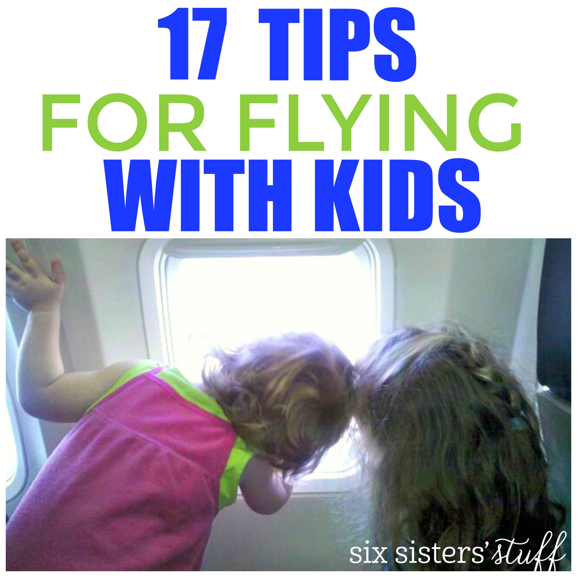 17 Tips for Flying with Kids
