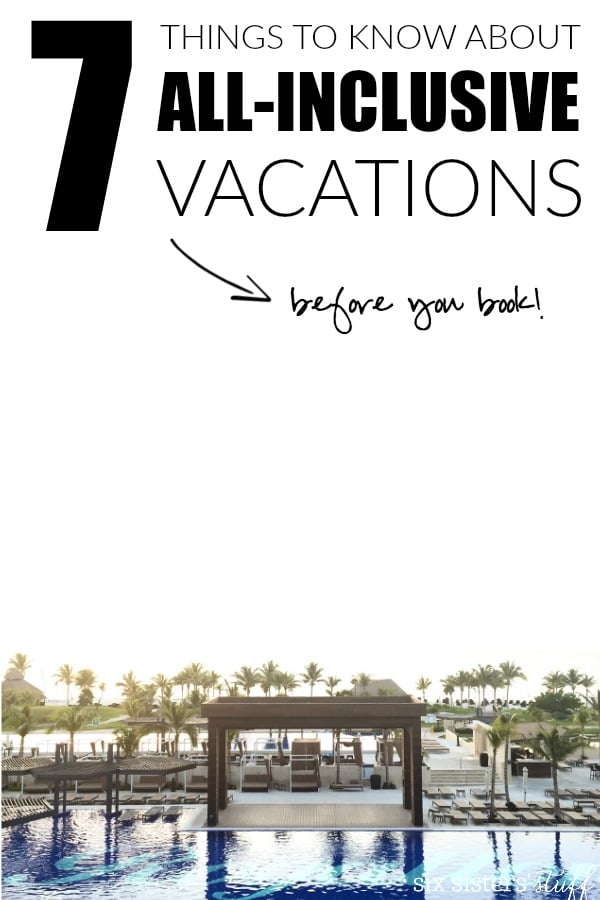 7 Things to Know Before Your Book Your All-Inclusive Vacation