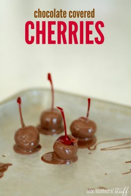 Easy Chocolate Covered Cherries on SixSistersStuff