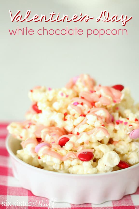 Valentine's Day White Chocolate Popcorn | Six Sisters' Stuff