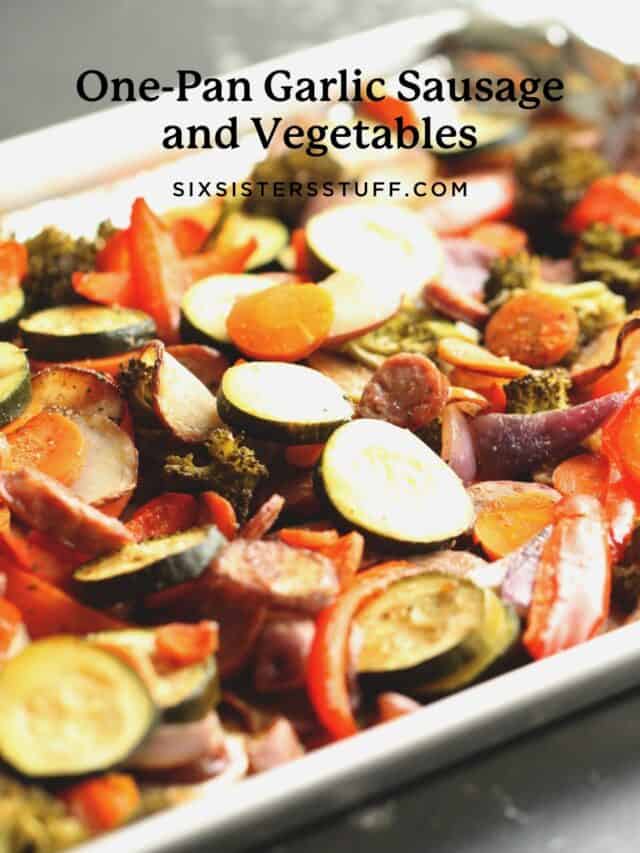 One Pan Garlic Sausage and Vegetables Recipe