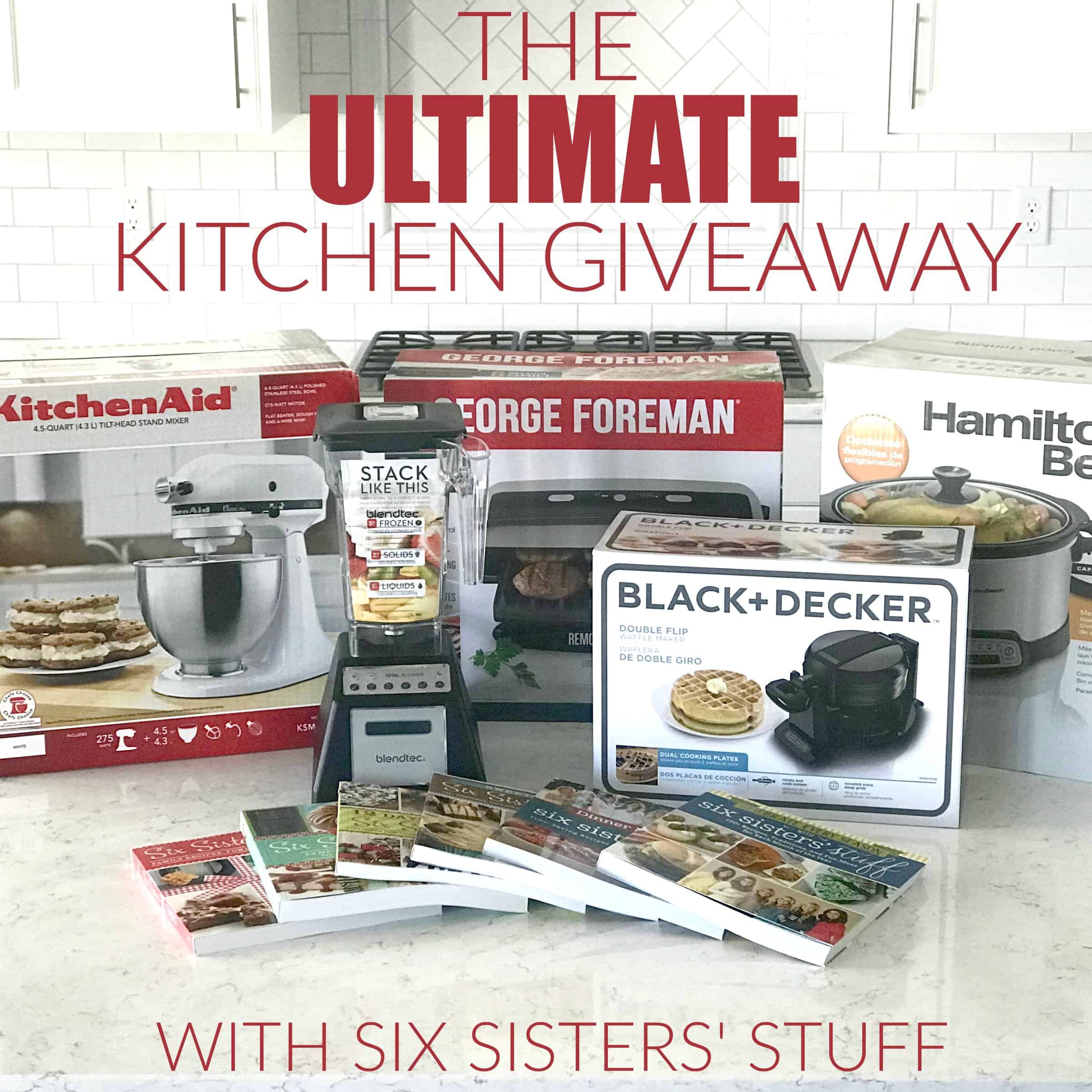 The ULTIMATE Kitchen Giveaway!