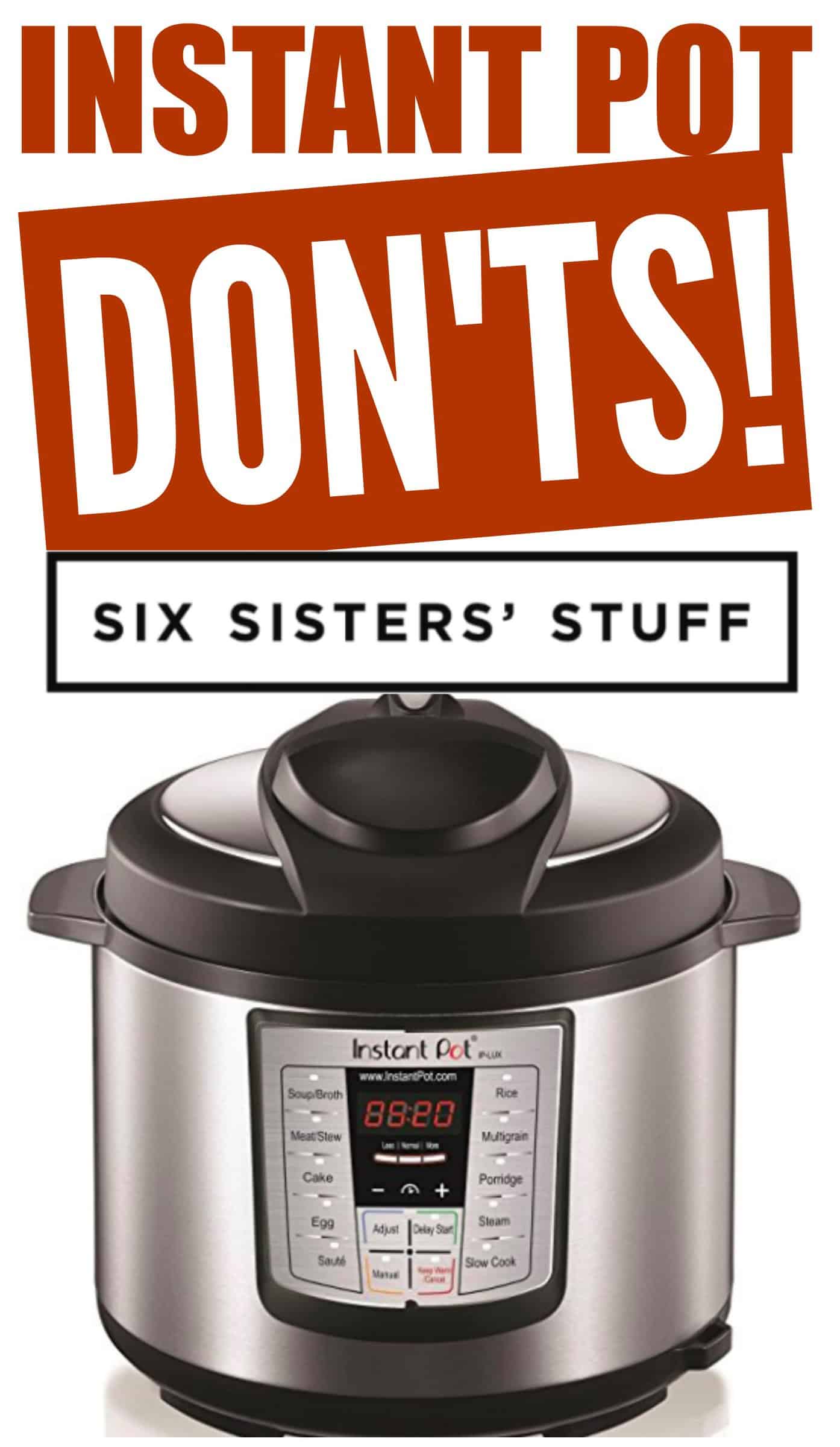 9 Instant Pot Don’ts!