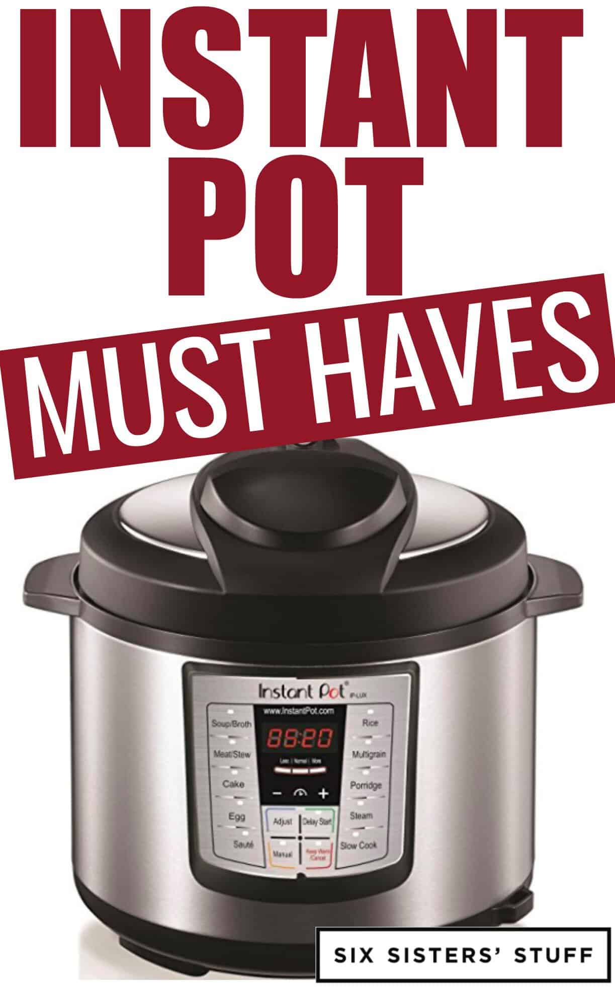 6 Instant Pot Must Haves