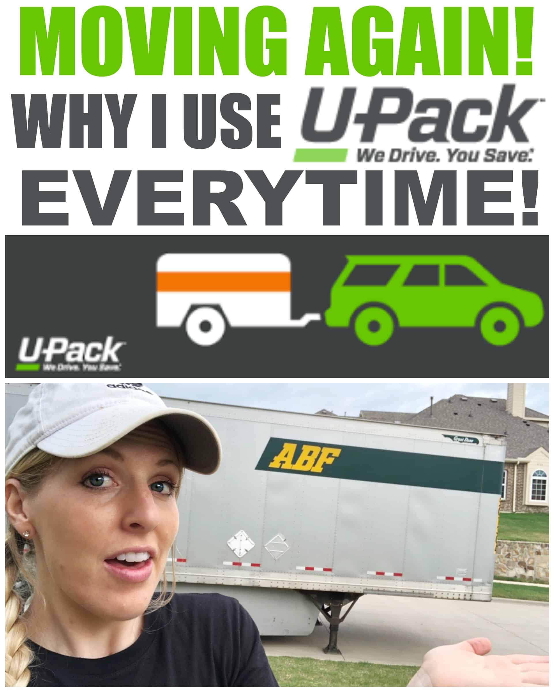 MOVING AGAIN! Why I Use U-Pack Every Time We Move