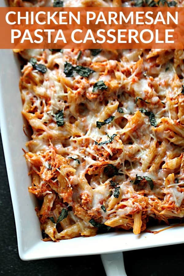 Chicken Parmesan Pasta Casserole