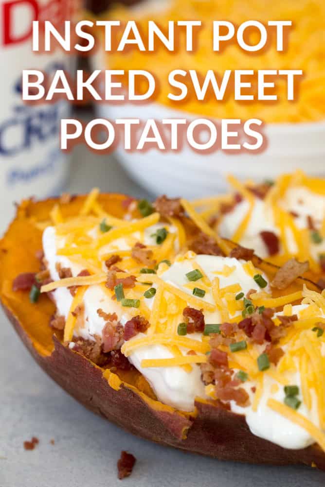 Instant Pot Baked Sweet Potatoes loaded with toppings