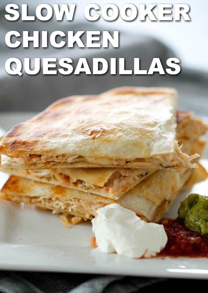 Slow Cooker Cheesy Chicken Quesadillas cut into triangles on a plate