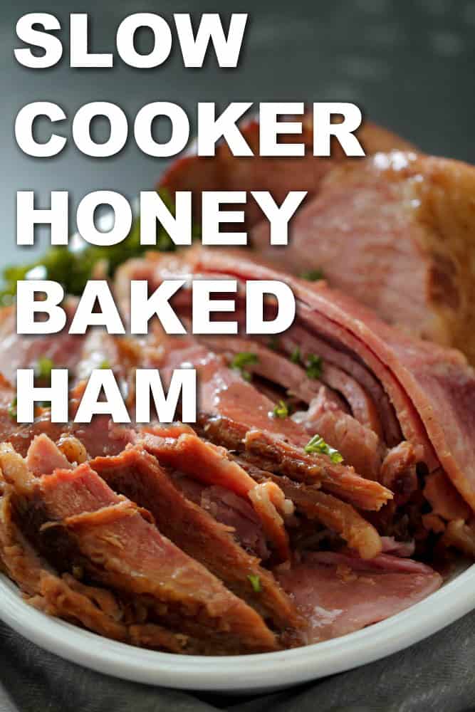 Slow Cooker Honey Baked Ham sliced on a plate