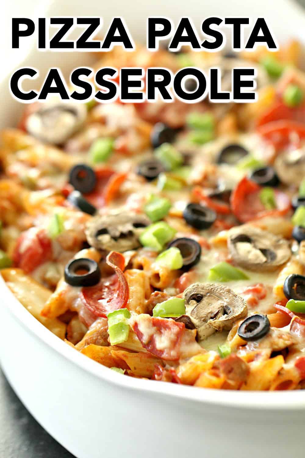 Pizza Pasta Casserole in a white casserole dish