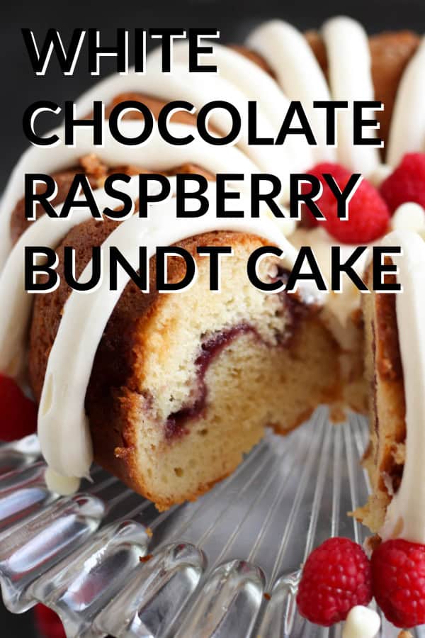 White Chocolate Raspberry Bundt Cake