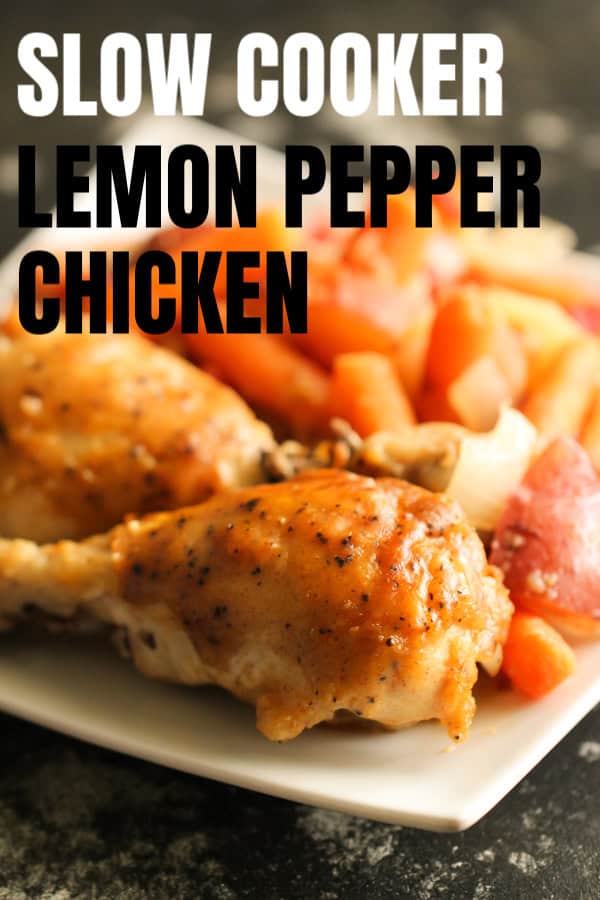 Slow Cooker Lemon Pepper Chicken