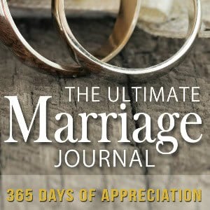 The Ultimate Marriage Journal: 365 days of appreciation