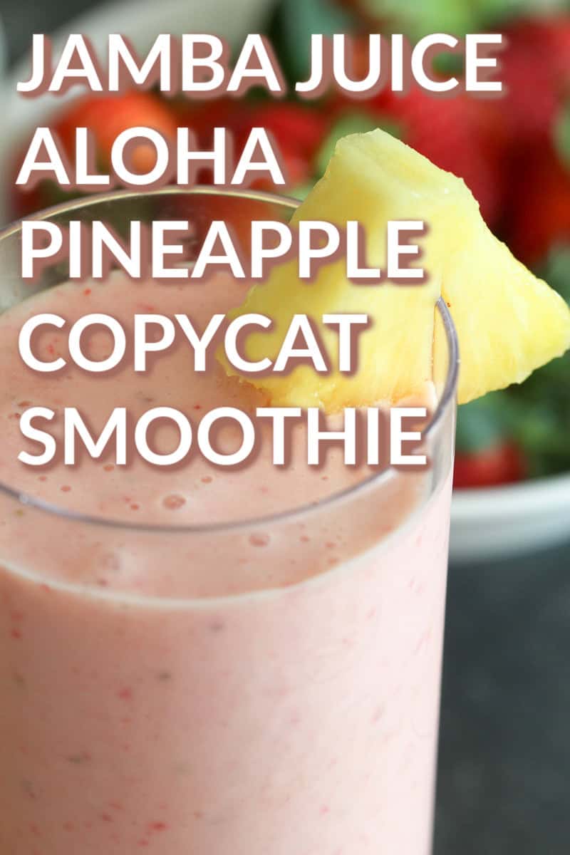 Jamba Juice Aloha Pineapple Copycat Smoothie