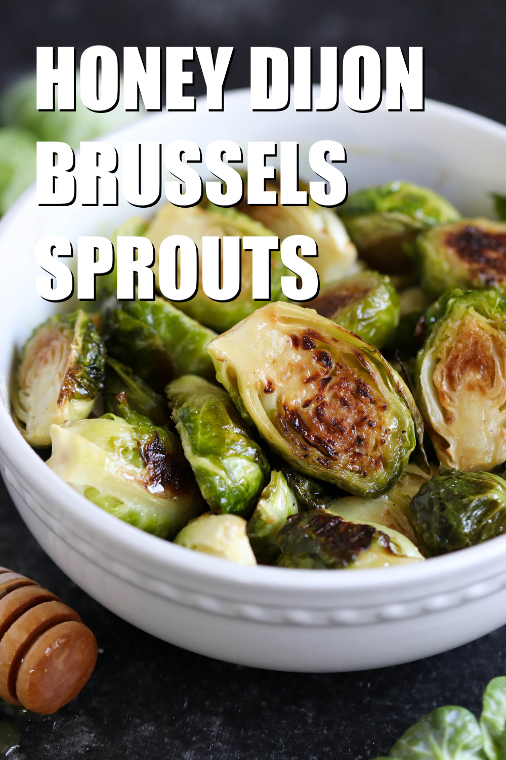 Honey Dijon Brussels Sprouts in a bowl