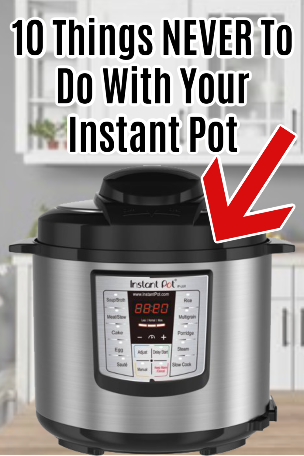 10 Things to NEVER do with your Instant Pot (Instant Pot Tips) 