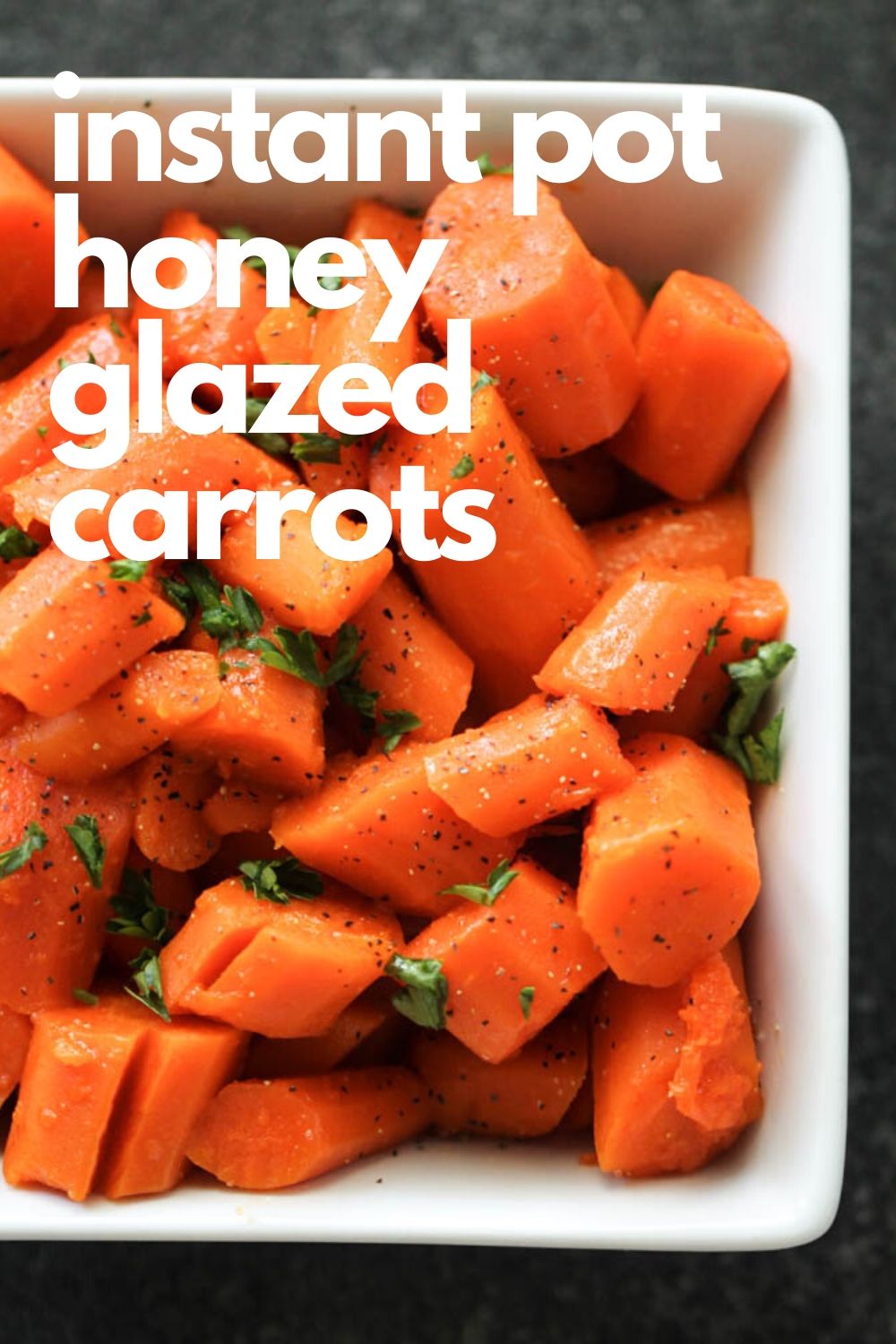 Instant Pot Honey Glazed Carrots in a bowl
