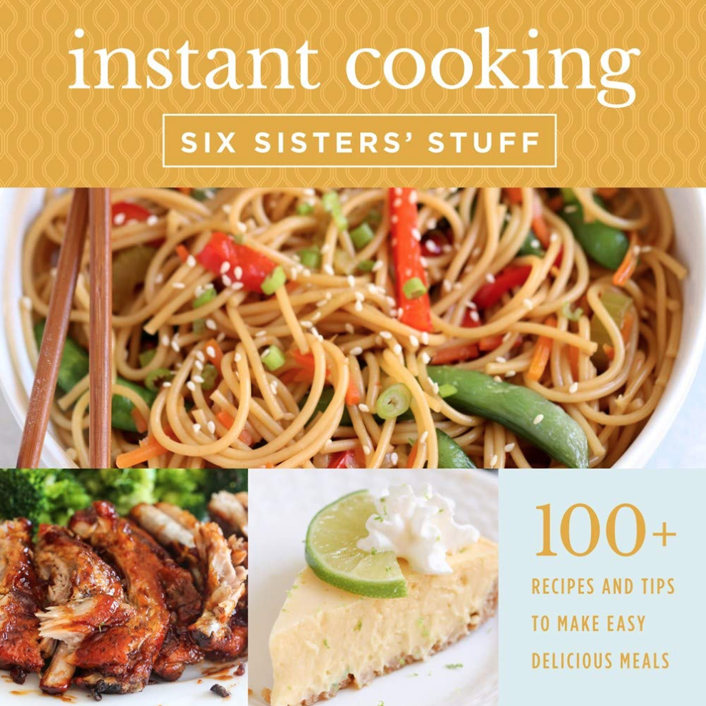 Instant Cooking with Six Sisters' Stuff Cookbook cover