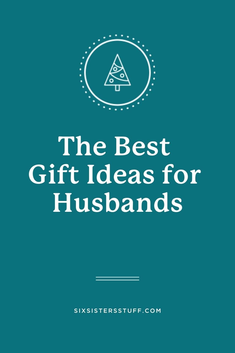 The Best Gifts Ideas For Husbands