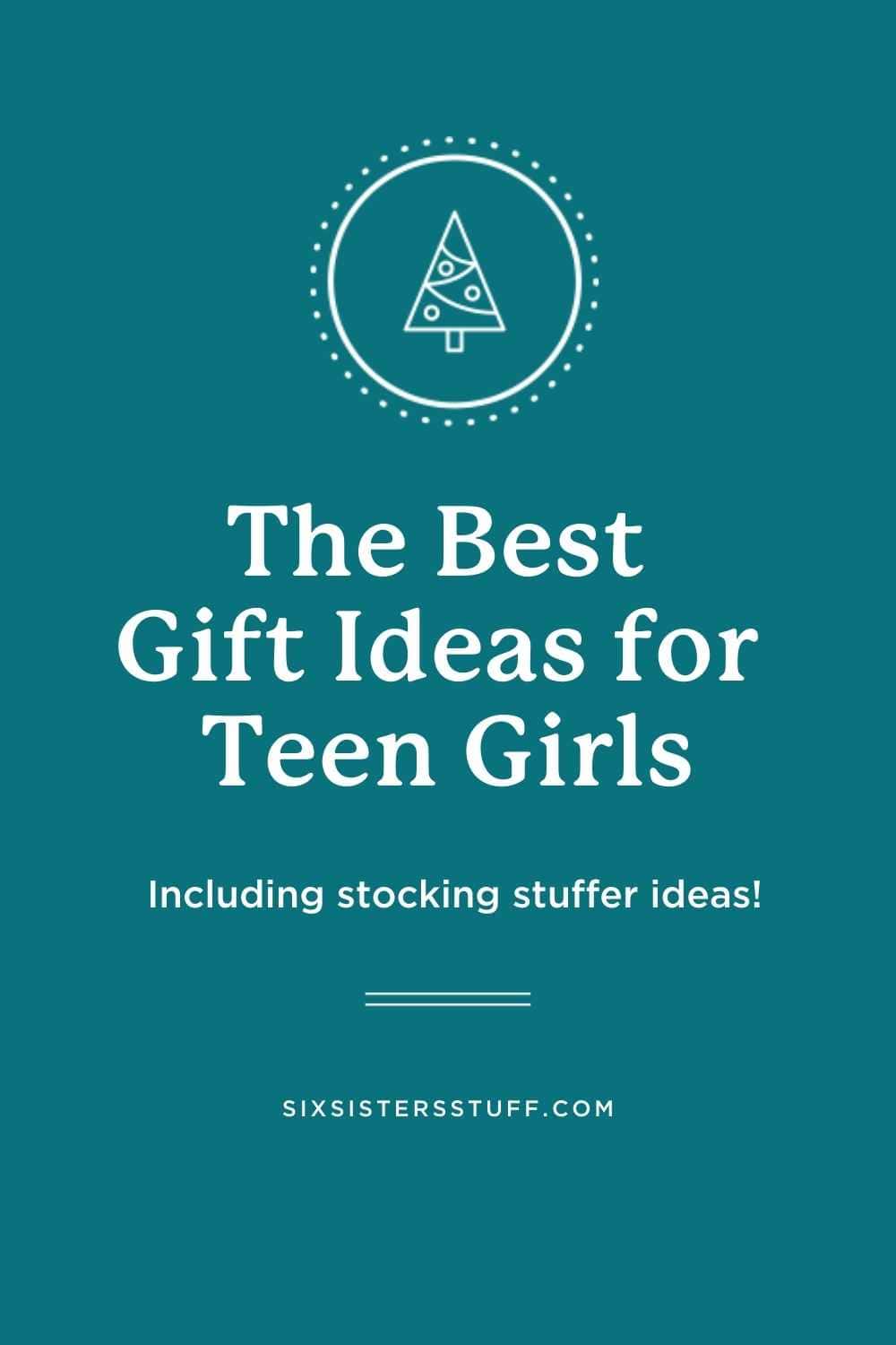 The Best Gifts for Teen Girls (Plus Stocking Stuffers)