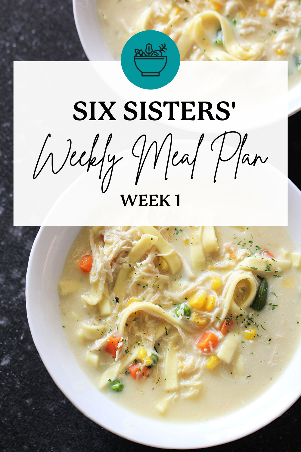 Six Sisters’ Meal Plan – Week 1