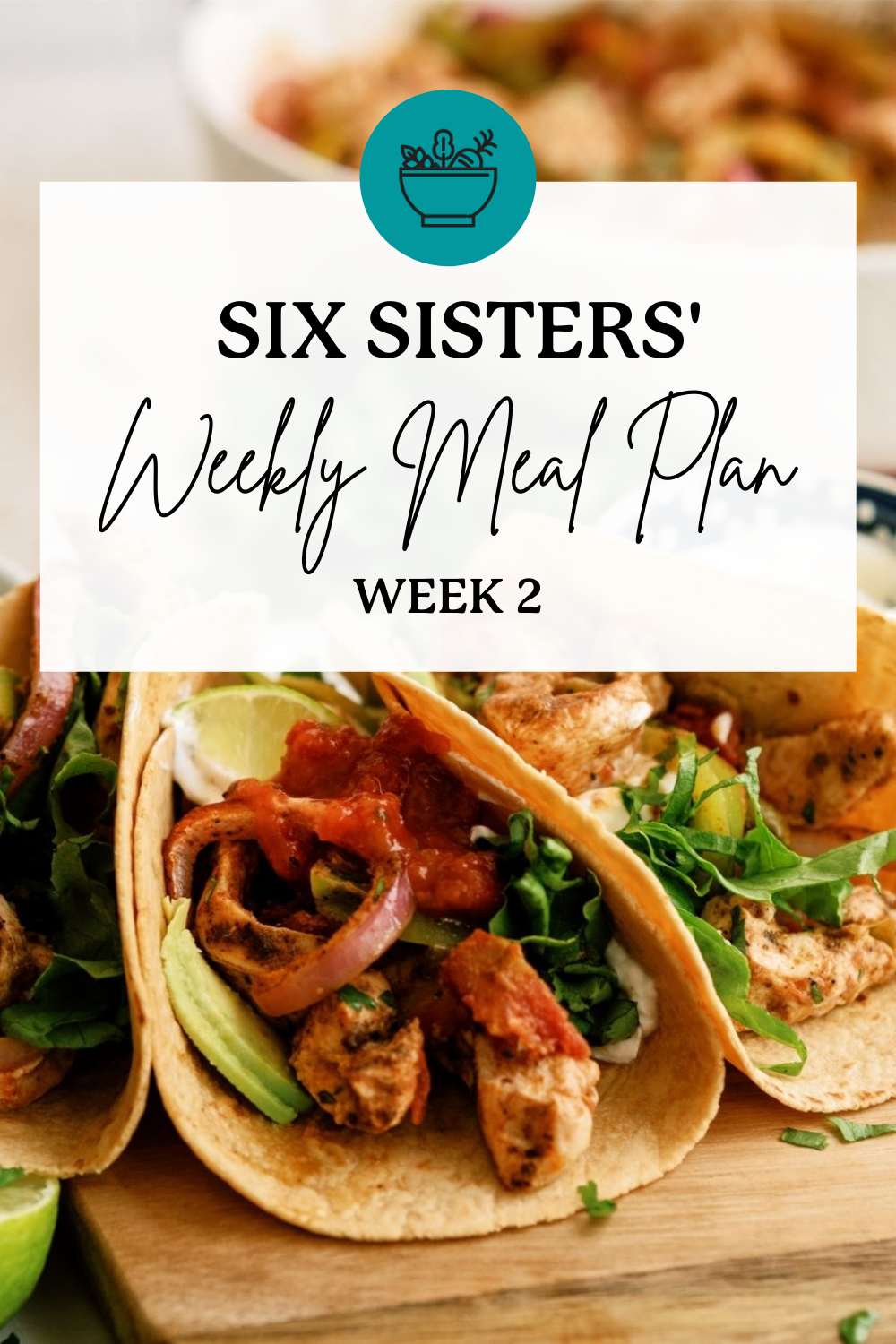 Six Sisters’ Meal Plan – Week 2