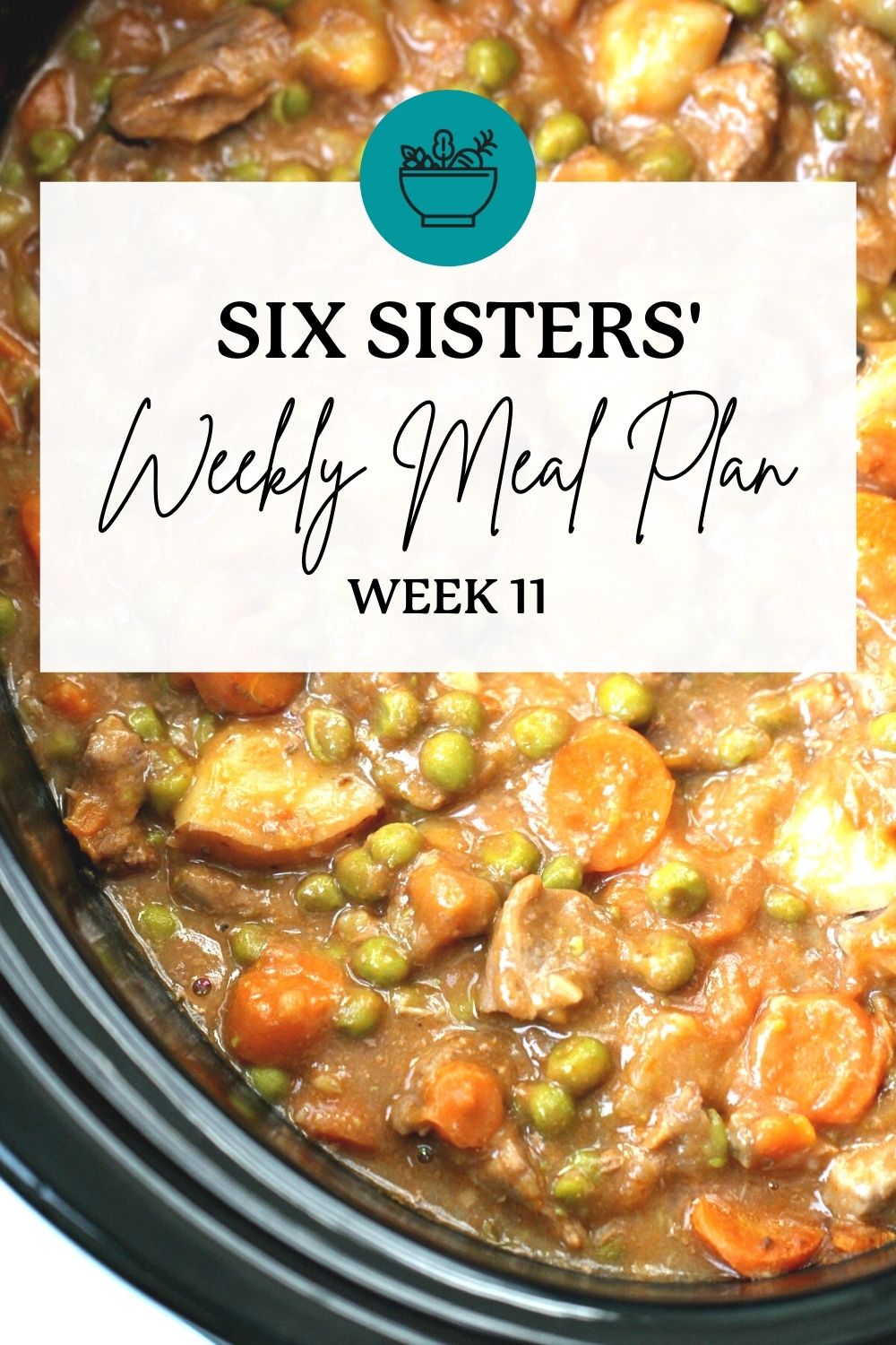 Six Sisters’ Meal Plan – Week 11