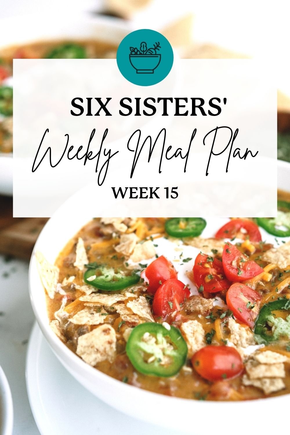 Six Sisters’ Meal Plan – Week 15