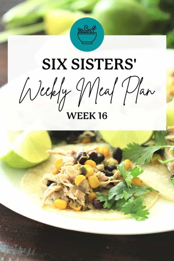 Six Sisters' Stuff FREE Weekly Meal Plan - Week 53