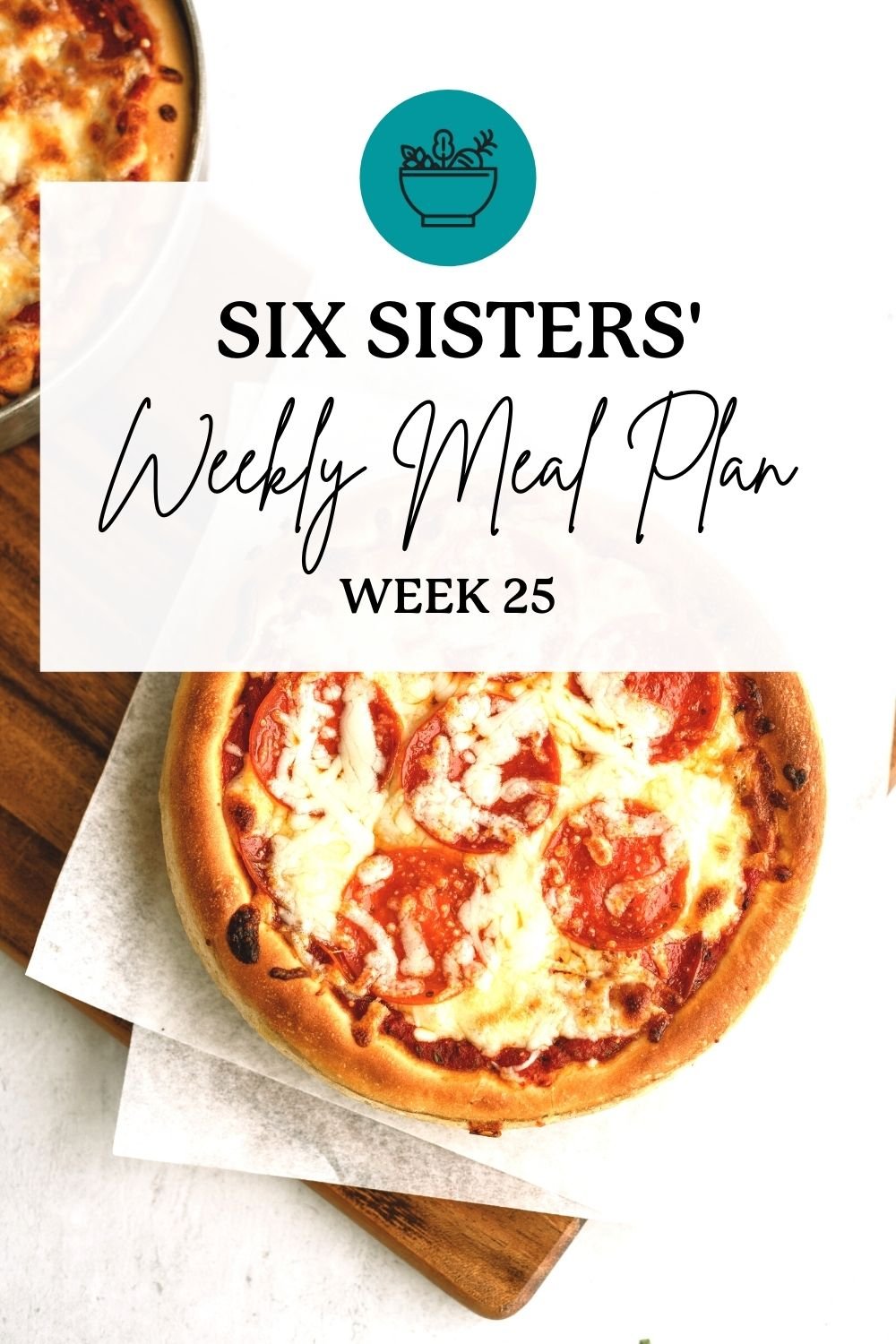 Six Sisters’ Meal Plan – Week 25