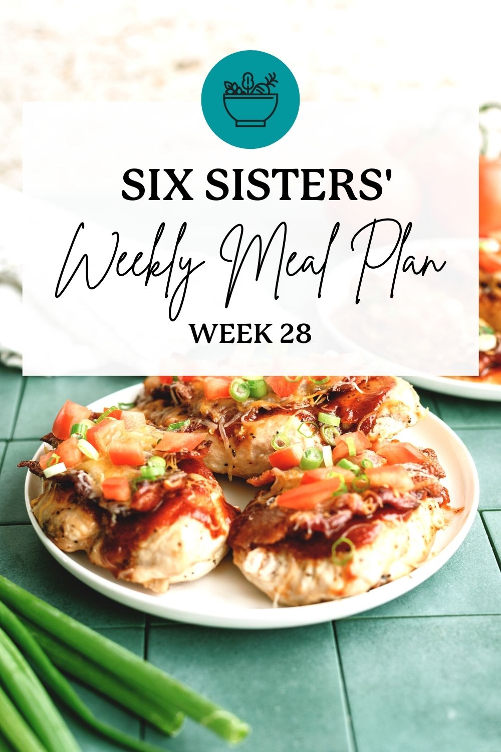 Six Sisters’ Meal Plan – Week 28