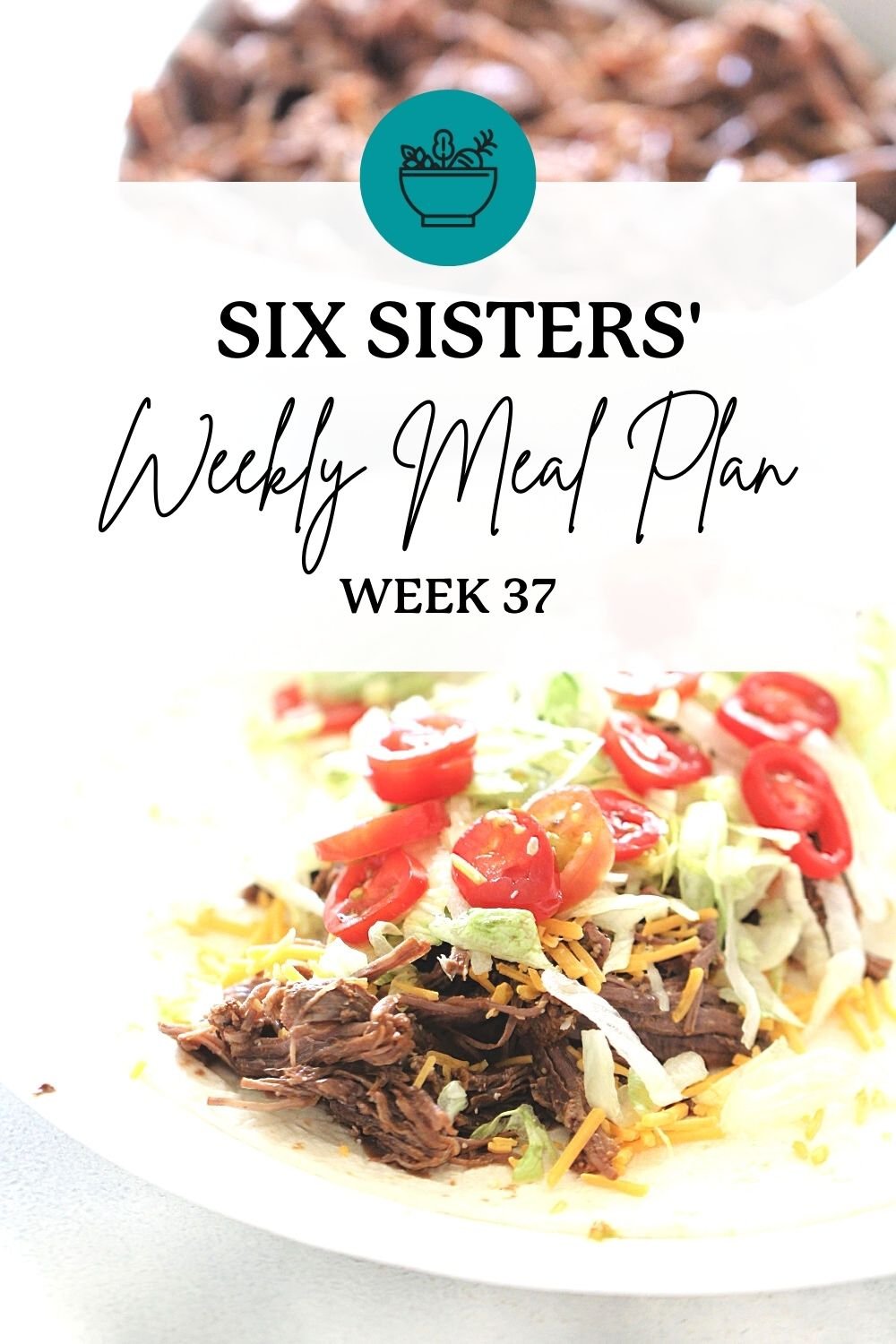 Six Sisters’ Meal Plan – Week 37