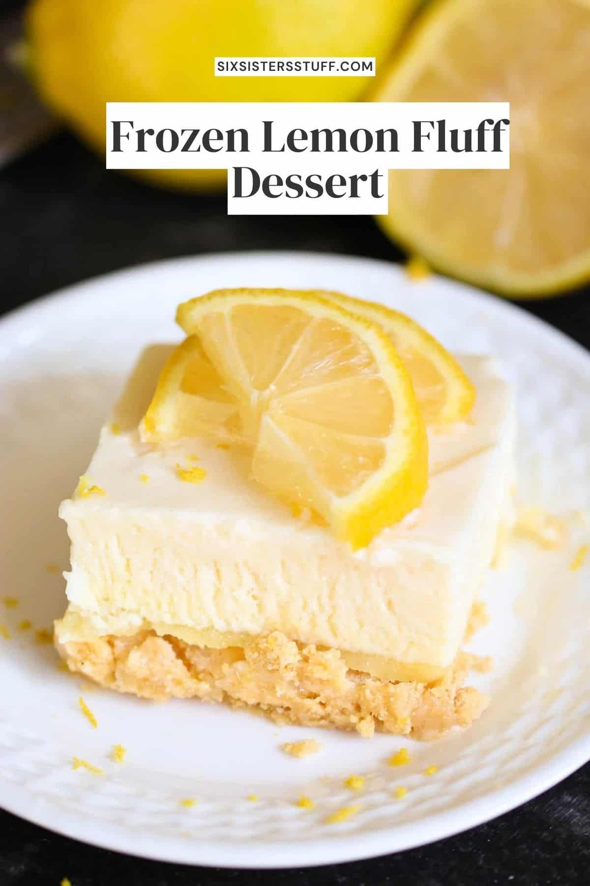 Frozen Lemon Fluff Dessert Recipe - Six Sisters' Stuff