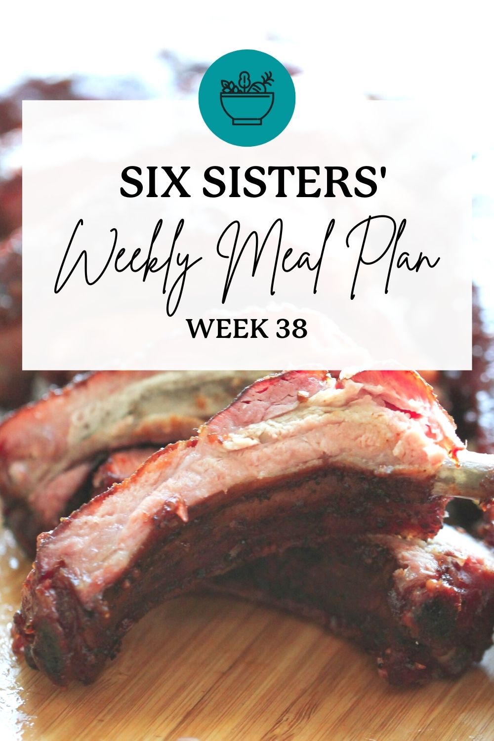 Six Sisters’ Meal Plan – Week 38