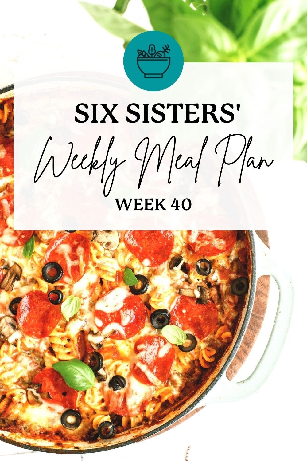 Six Sisters’ Meal Plan – Week 40