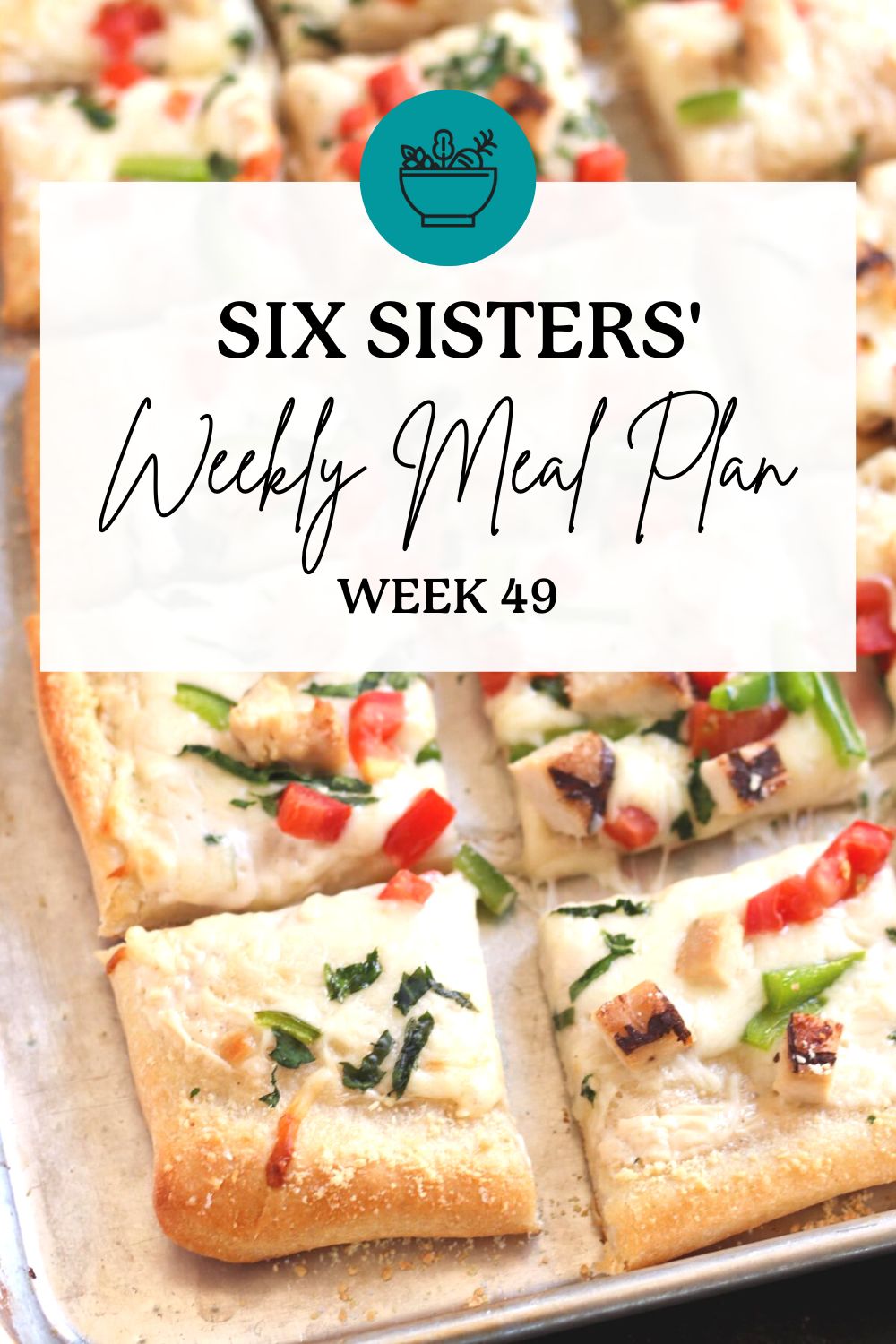 Six Sisters’ Meal Plan – Week 49