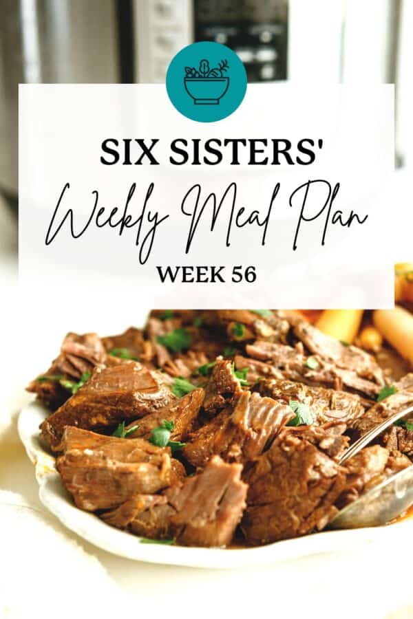 Six Sisters' Stuff Dinner Meal Plan - Week 7