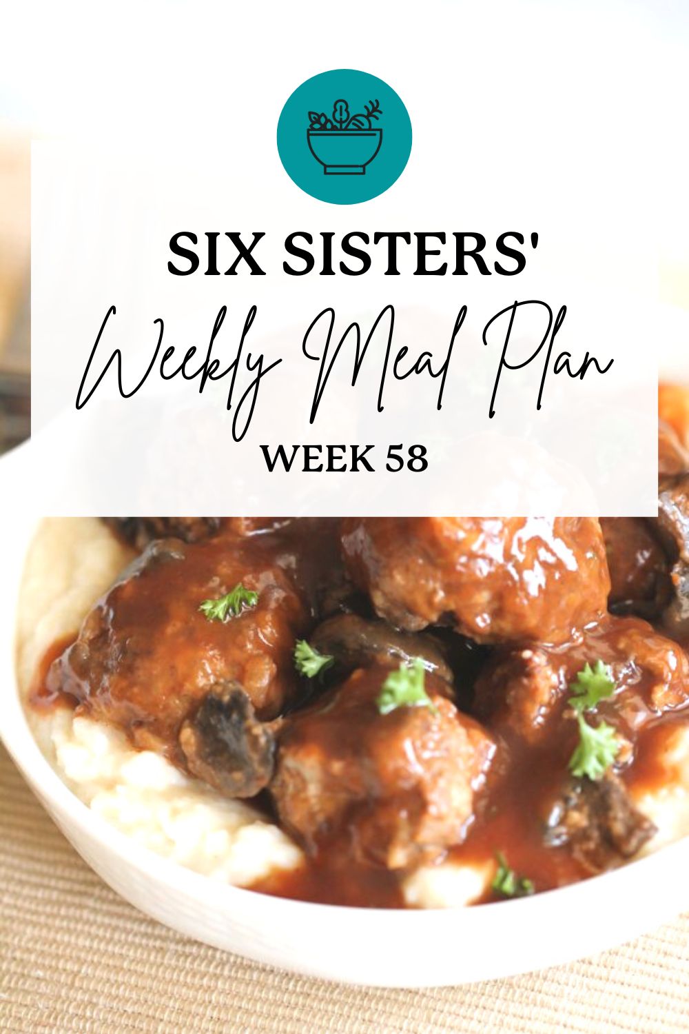 Six Sisters’ Meal Plan – Week 58