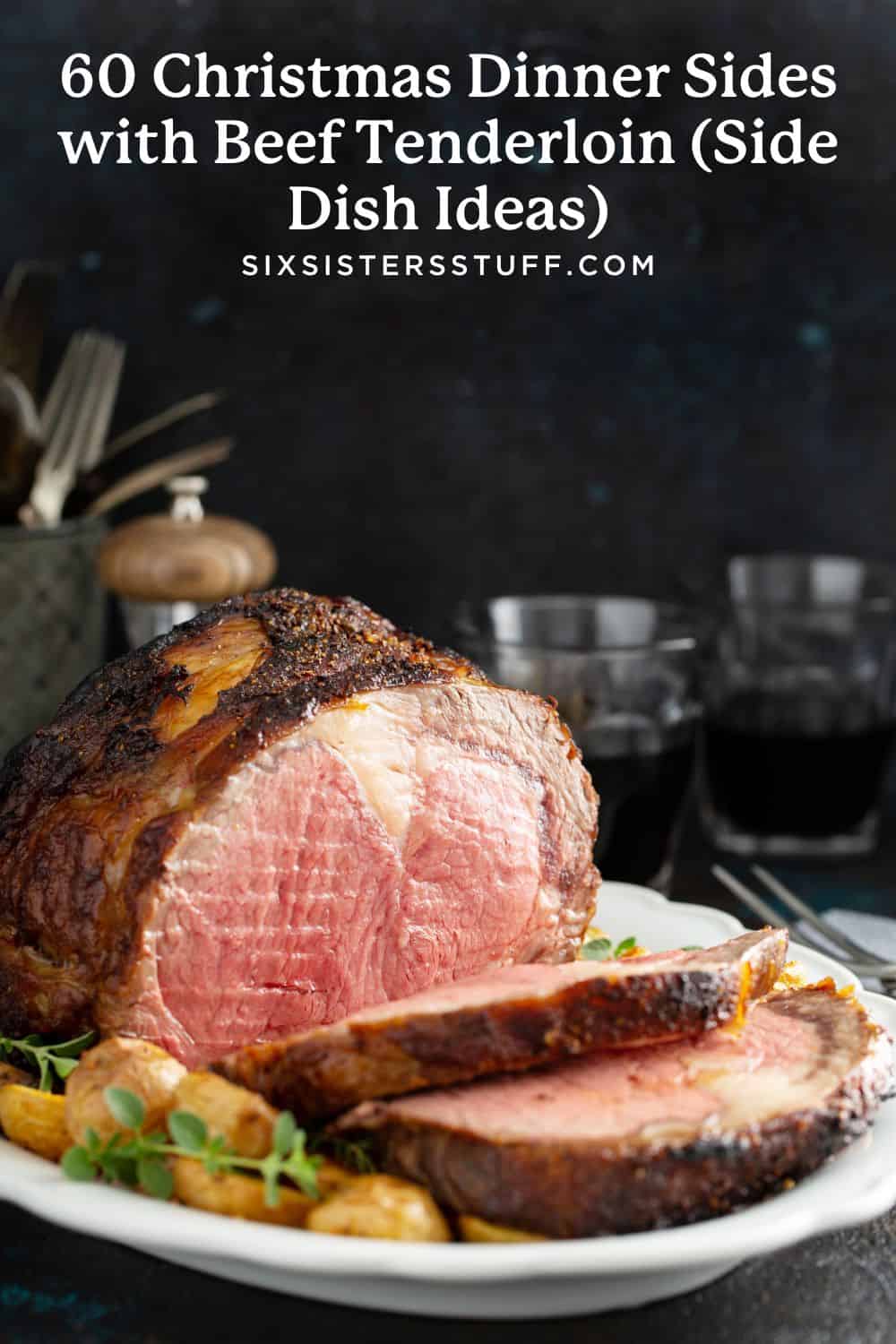60 Christmas Dinner Sides with Beef Tenderloin Side Dish Ideas