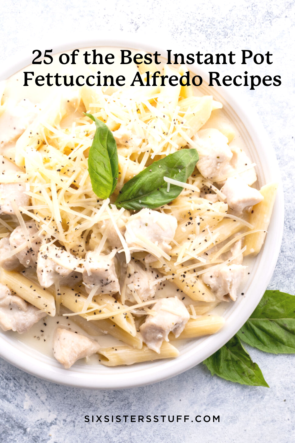 25 of the Best Instant Pot Fettuccine Alfredo Recipes