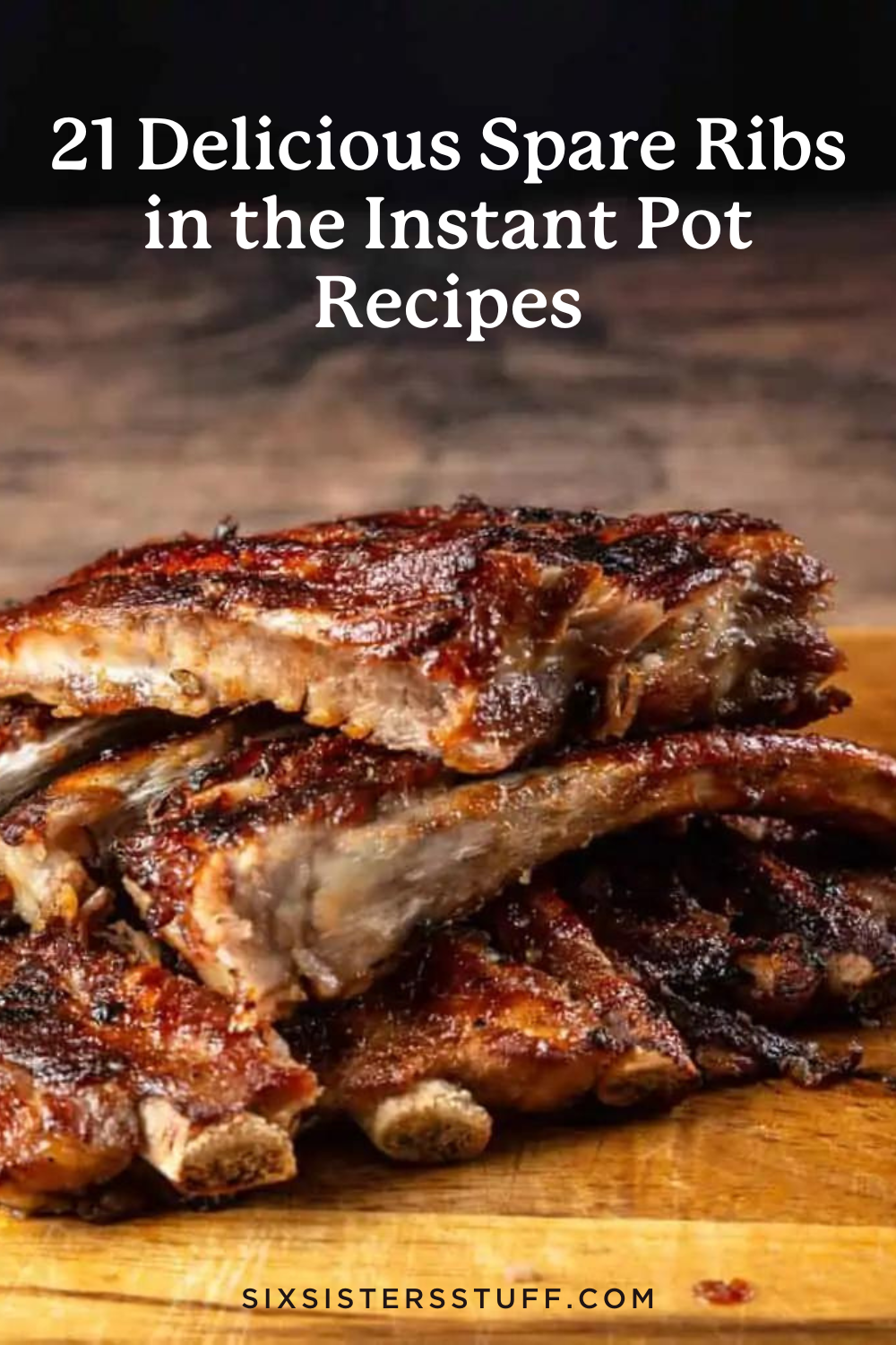 21 Delicious Spare Ribs in the Instant Pot Recipes