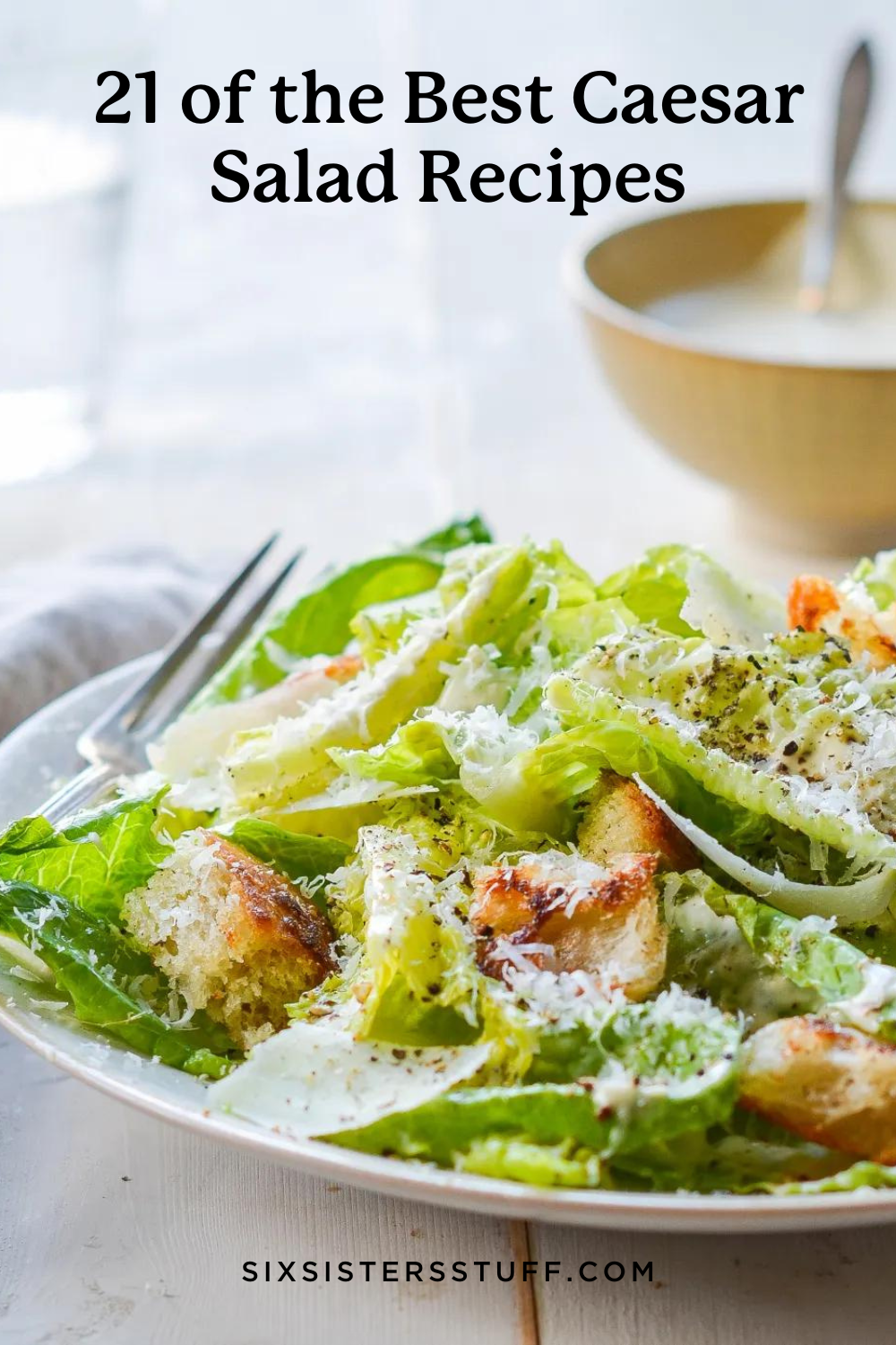 21 of the Best Caesar Salad Recipes