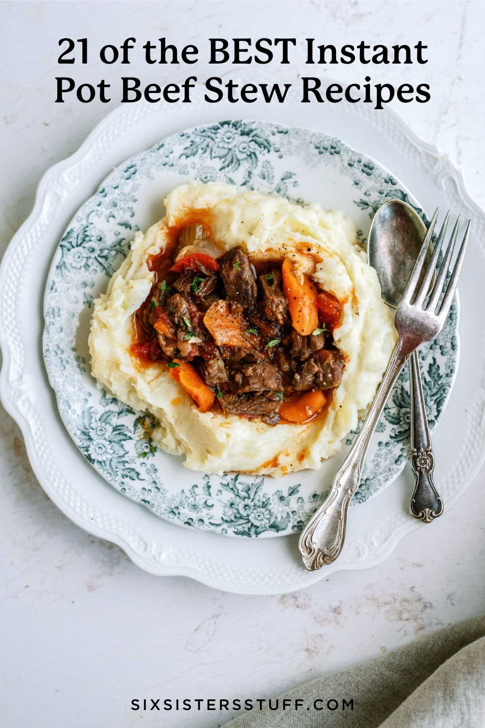 21 of the BEST Instant Pot Beef Stew Recipes