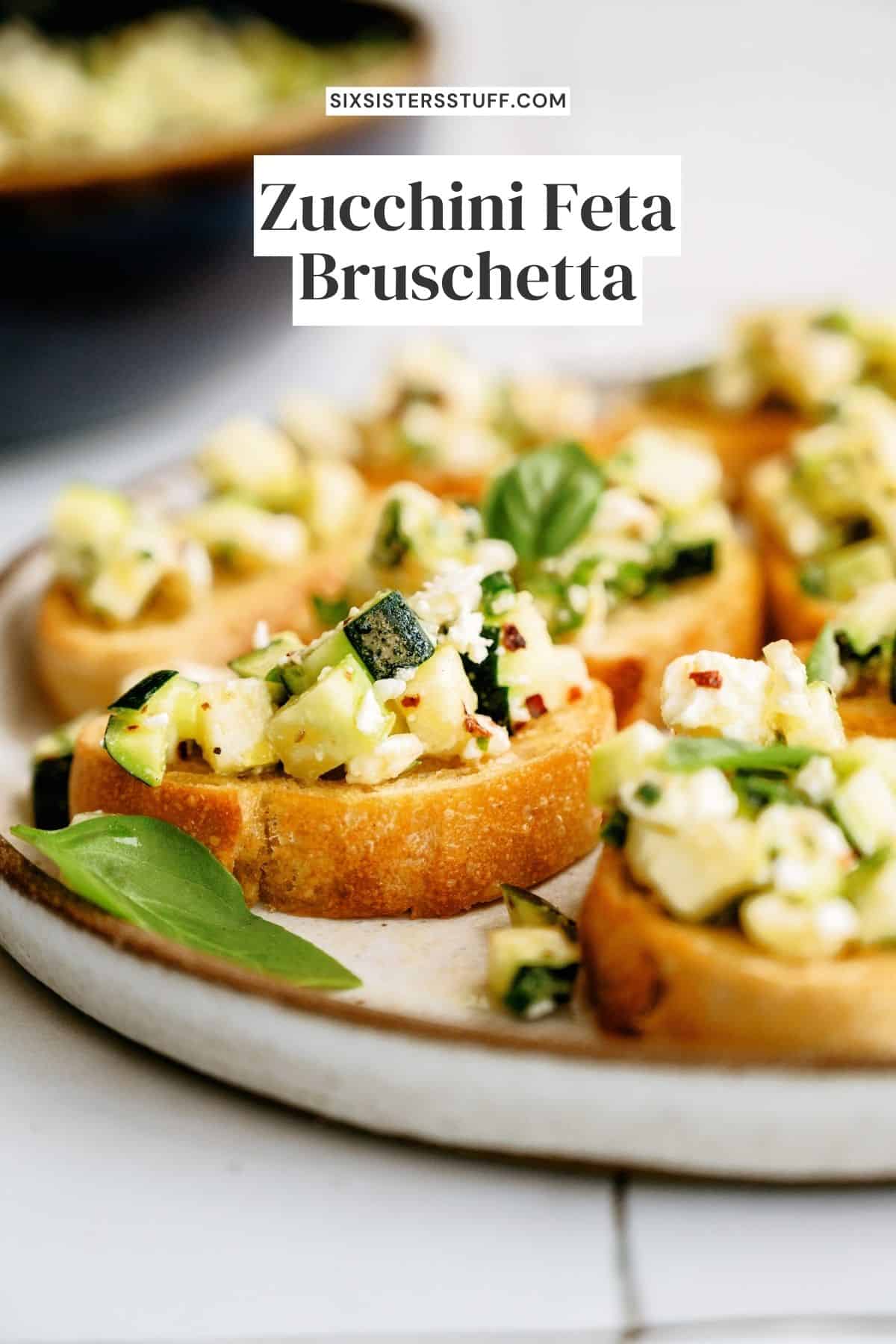 Zucchini Feta Bruschetta Recipe - Six Sisters' Stuff