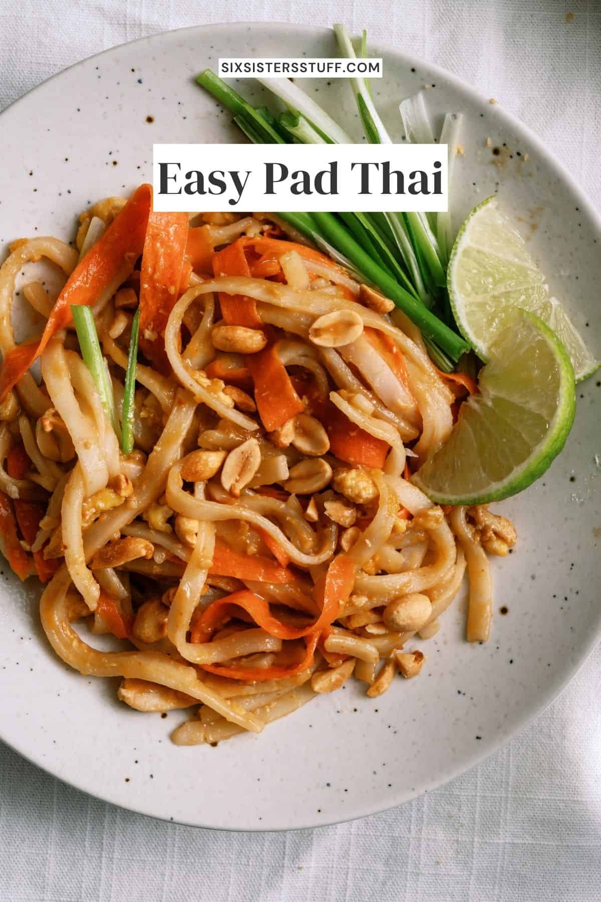Easy Pad Thai Recipe - Six Sisters' Stuff